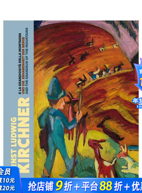【预售】恩斯特·路德维希·基什内尔:《贝热和山的宏伟》 Ernst Ludwig Kirchner and the Grandeur of Mountains英文艺术进口书