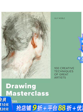 【现货】绘画大师班：艺术大师的100 种创作技巧 Drawing Masterclass 原版英文艺术画册画集 正版进口书