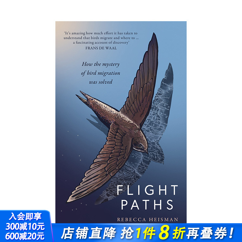 【预售】英文原版 飞行路径：鸟类迁徙之谜是如何解开的 Flight Paths: How the mystery of bird migration was solved 进口书籍