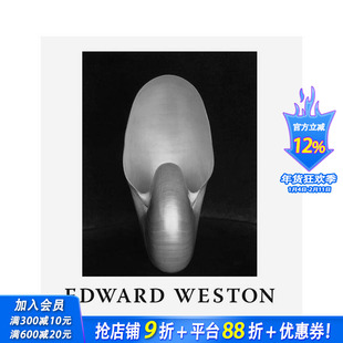 【现货】爱德华·韦斯顿:认可的光芒 60周年纪念 经典再版 Edward Weston 纯粹美学 直接摄影教父 原版英文摄影作品集 正版进口书