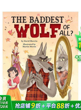 【预售】坏的狼？ The Baddest Wolf of All? 英文儿童插画故事绘本 进口童书