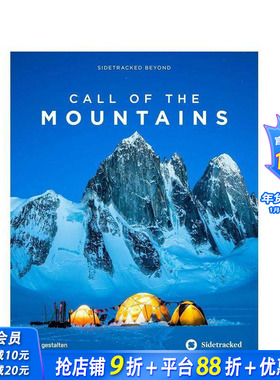 【预售】群山的呼唤：超越极限 Call of the Mountains: Sidetracked Beyond 原版英文旅行 攀登高峰 自然摄影 正版进口书