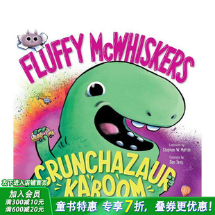 【现货】毛茸茸麦克威斯克暴龙轰隆 Fluffy McWhiskers Crunchazaur Kaboom 英文儿童插画故事绘本 进口童书