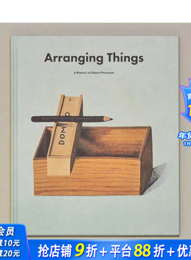 【现货】物品陈列艺术修辞学 Arranging Things : A Rhetoric of Object Placement 原版英文室内设计装饰 正版进口书