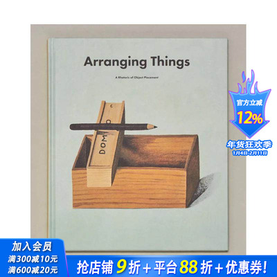 【现货】物品陈列艺术修辞学 Arranging Things : A Rhetoric of Object Placement 原版英文室内设计装饰 正版进口书