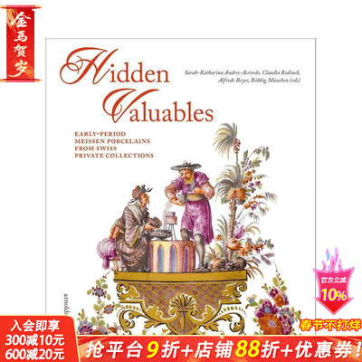 【预售】隐秘珍宝：瑞士私人收藏中的早期迈森瓷器 Hidden Valuables 原版英文艺术画册画集 正版进口书