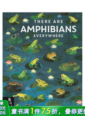 【现货】随处可见的两栖动物 【Britta Teckentrup Everywhere】There Are Amphibians Everywhere 英文儿童插画故事绘本进口童书