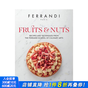 FERRANDI 进口图书 正版 Langue 现货 费朗迪学院：水果与坚果 anglaise Fruits Paris 英文餐饮生活美食 and 原版 Nuts
