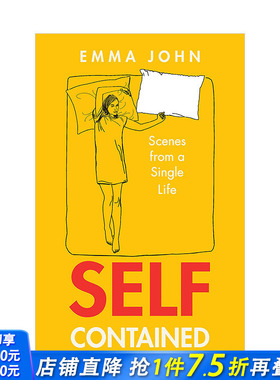 【现货】自我包容：单身生活情境Self-Contained: Scenes from a single life 成长励志女性du身自我解析经历小说 英文进口书