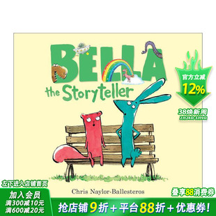 【现货】讲故事的贝拉 Bella the Storyteller 英文儿童插画故事绘本 进口童书