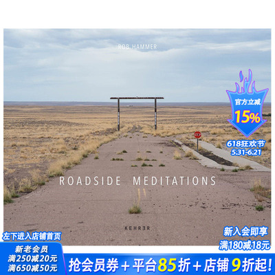 【预售】英文原版 路边沉思 Rob Hammer: Roadside Meditations 人文景观摄影 正版进口书籍艺术画册 善优图书