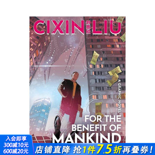 刘慈欣科幻小说改编 进口图书 For Mankind Benefit 造福人类 The 正版 英文图像小说漫画 预售
