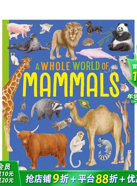 【现货】整个世界系列：哺乳动物 A Whole World of...: Mammals 英文儿童插画科普绘本 进口童书