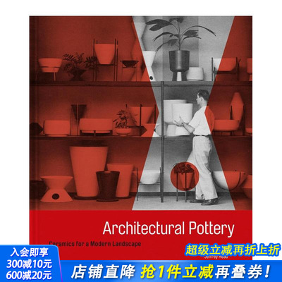 【预售】建筑陶器：现代景观陶瓷 Architectural Pottery : Ceramics for a Modern Landscape 原版英文艺术画册画集 正版进口书
