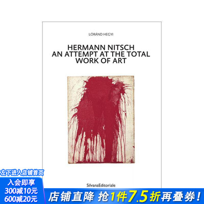 【预售】赫尔曼·尼奇：对“总体艺术”的尝试 Hermann Nitsch : An Attempt at the Total Work of Art 英文艺术画册 正版进口书
