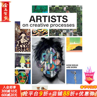 【预售】艺术家创作过程 Artists on Creative Processes: How Ideas Are Born 原版英文艺术画册画集 正版进口书