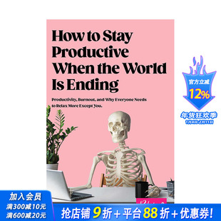 【现货】英文 世界末日来临如何仍保持生产力 How to Stay Productive When the World Is Ending 商业行销 正版进口书籍画册