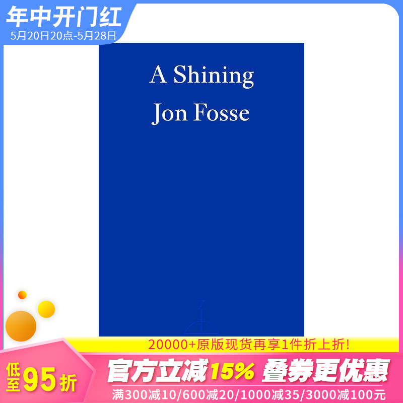 【现货】【2023诺贝尔文学奖Jon Fosse】光芒（新版） A Shining原版英文小说正版进口图书