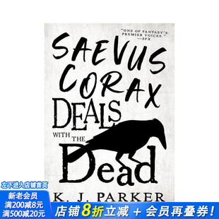 【预售】萨维乌斯·科拉克斯与死者打交道 Saevus Corax Deals With the Dead 原版英文文学小说 正版进口书