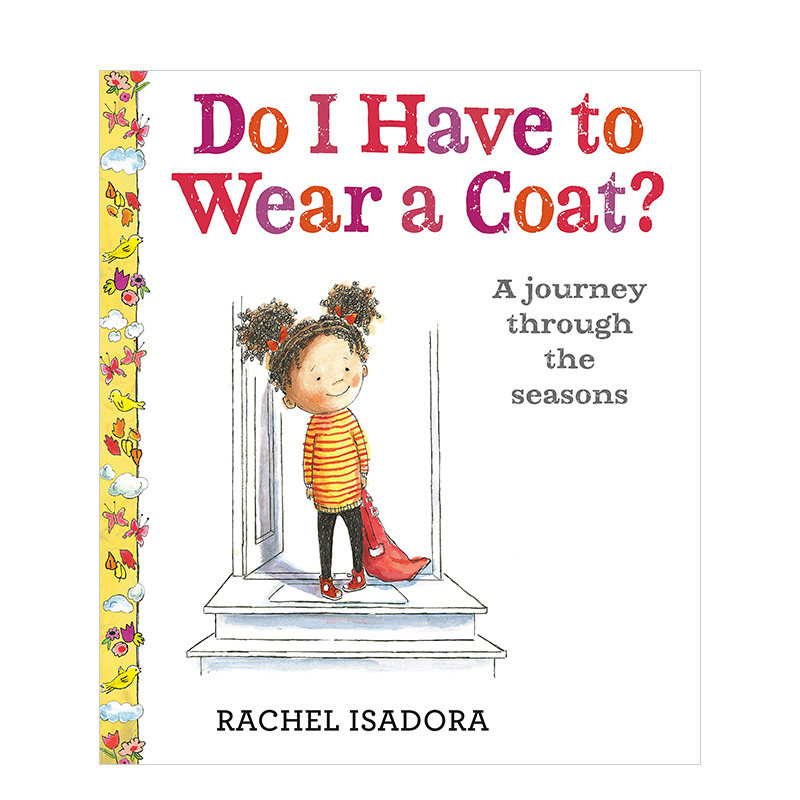 【现货】Do I Have To Wear A Coat?我必须穿外套吗?英文原版儿童绘本 3-6岁【善优童书】高性价比高么？