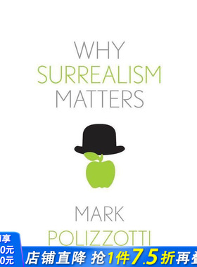 【预售】超现实主义为何重要 【Why X Matters】Why Surrealism Matters 原版英文艺术画册画集 正版进口书