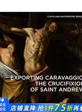 【预售】卡拉瓦乔：圣安德鲁十字架 Exporting Caravaggio 英文艺术 正版进口书画册