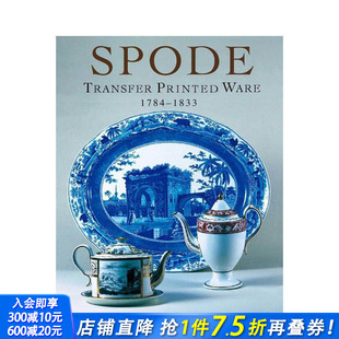 英文工业产品设计 进口书 1833 Printed Ware Transfer 斯波德釉转印陶瓷器：1784 Spode 正版 原版 预售