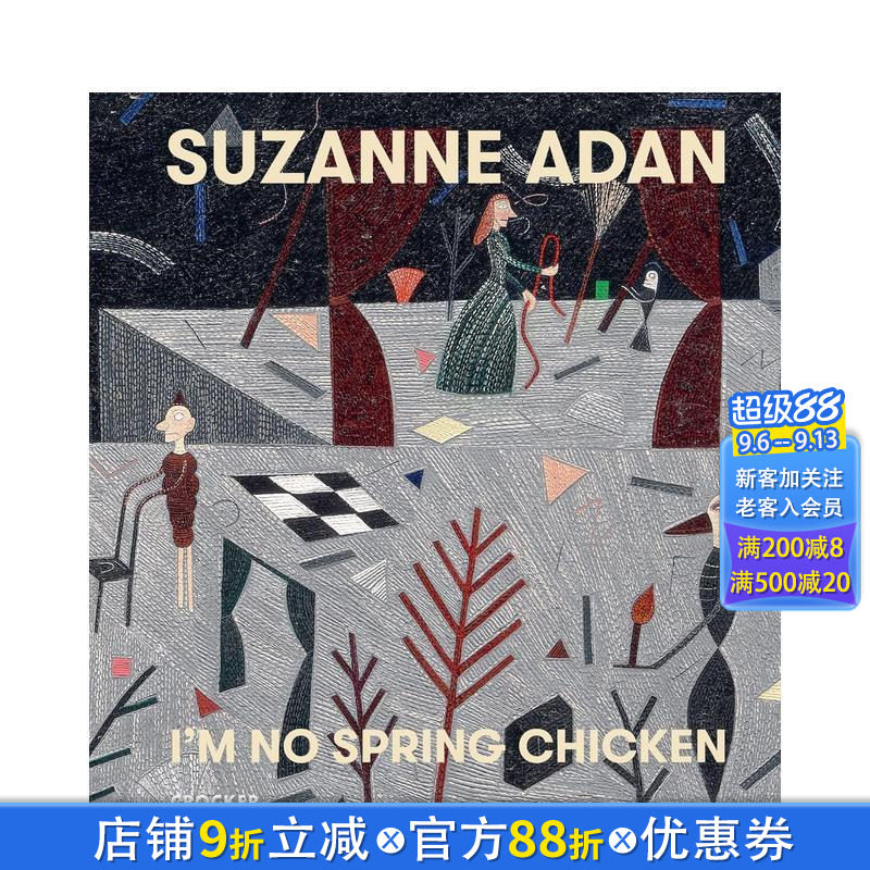 【预售】苏珊娜·阿丹：我非春雏 Suzanne Adan Im No Spring Chicken 原版英文艺术画册画集 正版进口书
