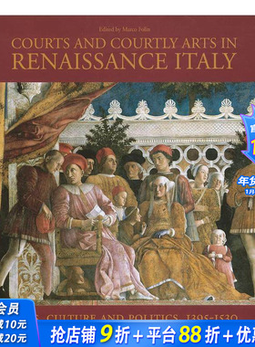【预售】文艺复兴时期意大利的法院和 Courts and Courtly Arts in Renaissance Italy原版英文艺术画册画集 正版进口书