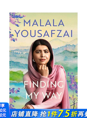 【预售】寻路之旅 诺贝尔和平奖得主Malala Yousafzai回忆录 Finding My Way 原版英文文学传记 正版进口书