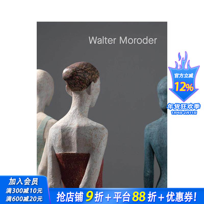 【预售】沃尔特·莫罗德：在场性图式与创作力 Walter Moroder. Figures of Presence and 原版英文艺术画册画集 正版进口书