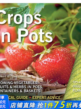 【现货】Crops in Pots，盆中作物 英文原版图书籍进口正版 Rachelle Strauss|Pippa Greenwood 生活综合