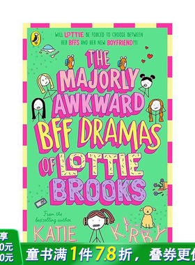 【预售】洛蒂·布鲁克斯的闺蜜闹剧 The Majorly Awkward BFF Dramas of Lottie Brooks 原版英文儿童故事 英语拓展阅读进口书