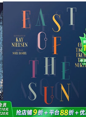【预售】Kay Nielsen:East of the Sun and West of the Moon,太阳的东边月亮的西边英文儿童童话故事绘本