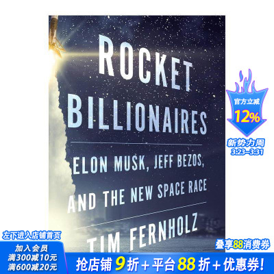 【现货】Rocket Billionaires:Elon Musk, Jeff Bezos, and the New Space Race，火箭亿万富翁：伊隆马斯克，杰夫贝索斯