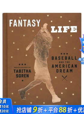 【预售】塔比莎·索伦:幻想生活:棒球和美国梦 Tabitha Soren: Baseball and the American Dream 原版英文摄影作品集 正版进口书