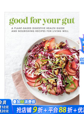 【预售】【2023IACP烹饪图书奖】对肠道有益：植物性消化健康指南和健康生活的营养食谱 Good for Your Gut 原版英文正版进口图书
