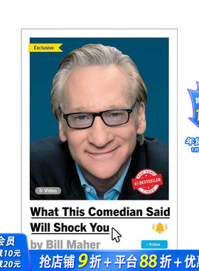 【预售】这个喜剧演员说的话会让你震惊What This Comedian Said Will Shock You 比尔马尔 比尔马赫Bill Maher 英文正版进口书