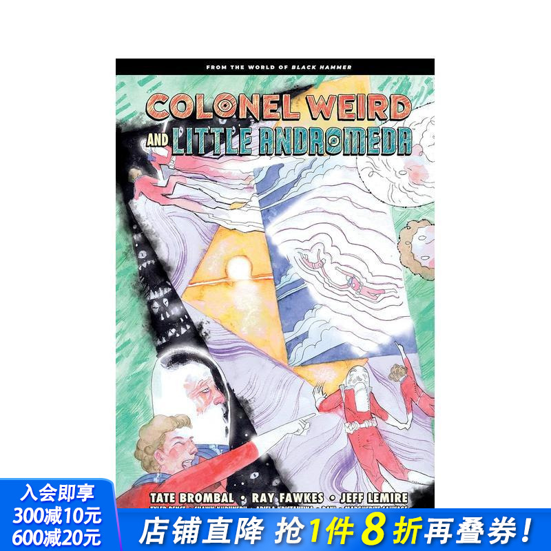 奇怪上校和小仙女座：来自杰夫·勒米尔的黑