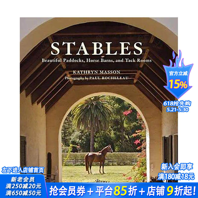 【预售】马厩：美丽的围场， 马厩和马具房 Stables: Beautiful Paddocks， Horse Barns， and Tack Rooms  英文运动 正版进口书