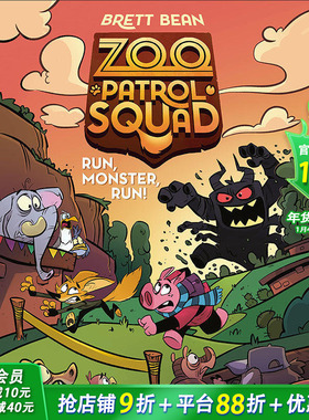 【预售】Zoo Patrol Squad 2: Run Monster，动物园巡逻队2号：奔跑吧怪兽 图书籍进口正版 Bean, Brett 儿童章节书