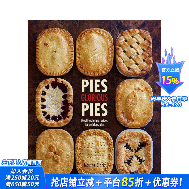 【预售】Pies Glorious Pies 美味馅饼:令人垂涎的馅饼食谱 烹饪料理食谱指南