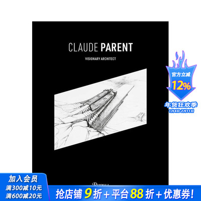 【预售】克劳德·帕朗:有远见的建筑师 Claude Parent:Visionary Architect? 原版英文建筑设计 正版进口书