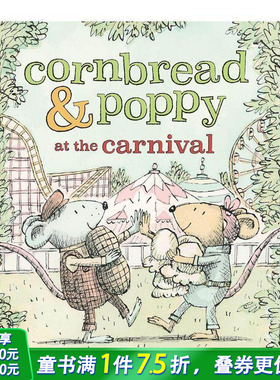 【预售】面包鼠与波波鼠：嘉年华 【Cornbread & Poppy】Cornbread & Poppy at the Carnival英文儿童初级桥梁章节书英语阅读拓展