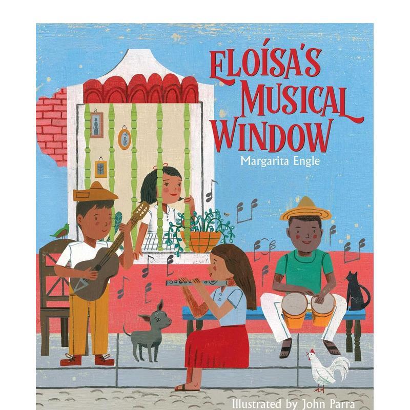 【預(yù)售】艾洛莎的音樂之窗 Margarita Engle Eloísa's Musical Window 英文兒童插畫故事繪本 進口童書
