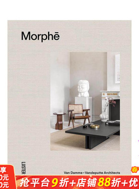 【预售】墨菲斯 比利时建筑事务所Van Damme – Vandeputte Morphē: Van Damme - Vandeputte Architects 英文设计 正版进口书
