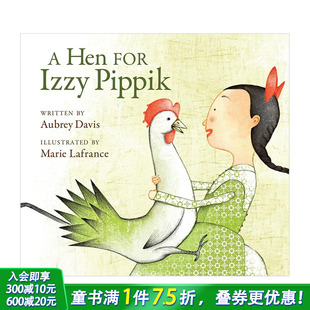 母鸡 Hen 英文儿童插画故事绘本 预售 进口童书 Pippik 伊兹·皮皮克 Izzy for