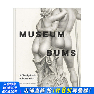 原版 善优图书 博物馆 进口书籍 正版 英文艺术画册画集 Bums Museum 臀部 现货