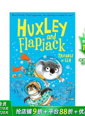 【现货】赫胥黎和烙饼:海上的麻烦 Huxley and Flapjack: Trouble at Sea 英文儿童故事 英文阅读拓展进口书