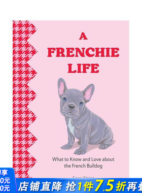 【预售】【萌犬图鉴】法斗日常 【Favorite Dog】A Frenchie Life 原版英文生活综合 正版进口书